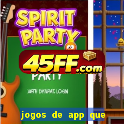 jogos de app que ganha dinheiro